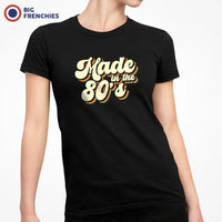 Made In The 80's Women's Organic Cotton Tee - BIG FRENCHIES