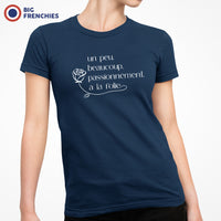 Un peu, Beaucoup, Passionnément, à la Folie Women's Organic Cotton Tee