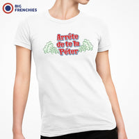 Arrête de te la péter Women's Organic Cotton Tee