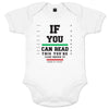 If You Can Read This You're Close Enough to Change My Diaper Organic Cotton Baby Onesie