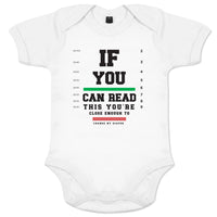 If You Can Read This You're Close Enough to Change My Diaper Organic Cotton Baby Onesie