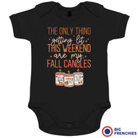 The Only Thing Getting Lit This Weekend Are My Fall Candles Organic Cotton Baby Onesie