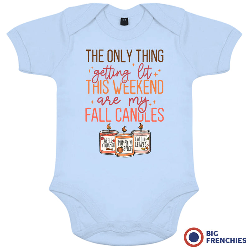 The Only Thing Getting Lit This Weekend Are My Fall Candles Organic Cotton Baby Onesie