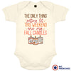 The Only Thing Getting Lit This Weekend Are My Fall Candles Organic Cotton Baby Onesie