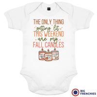 The Only Thing Getting Lit This Weekend Are My Fall Candles Organic Cotton Baby Onesie