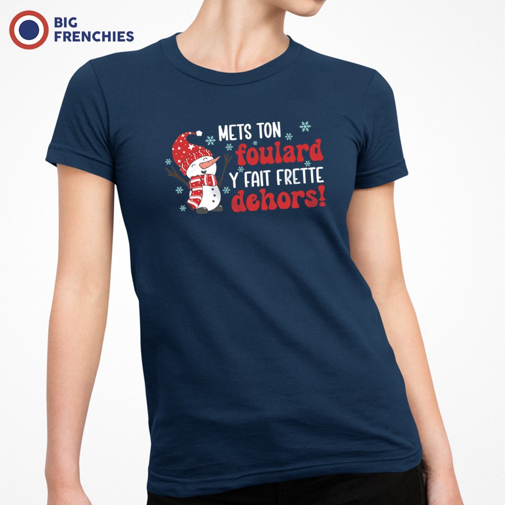Mets Ton Foulard y Fait Frette Dehors! Christmas Women's Organic Cotton Tee