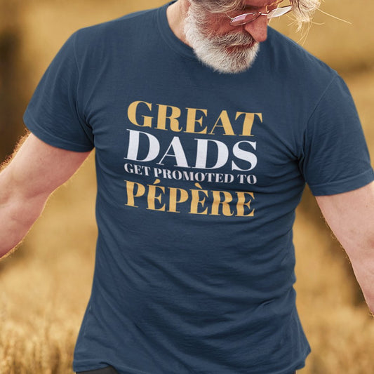 Great Dads Get Promoted To Pépère Men's Organic Tee