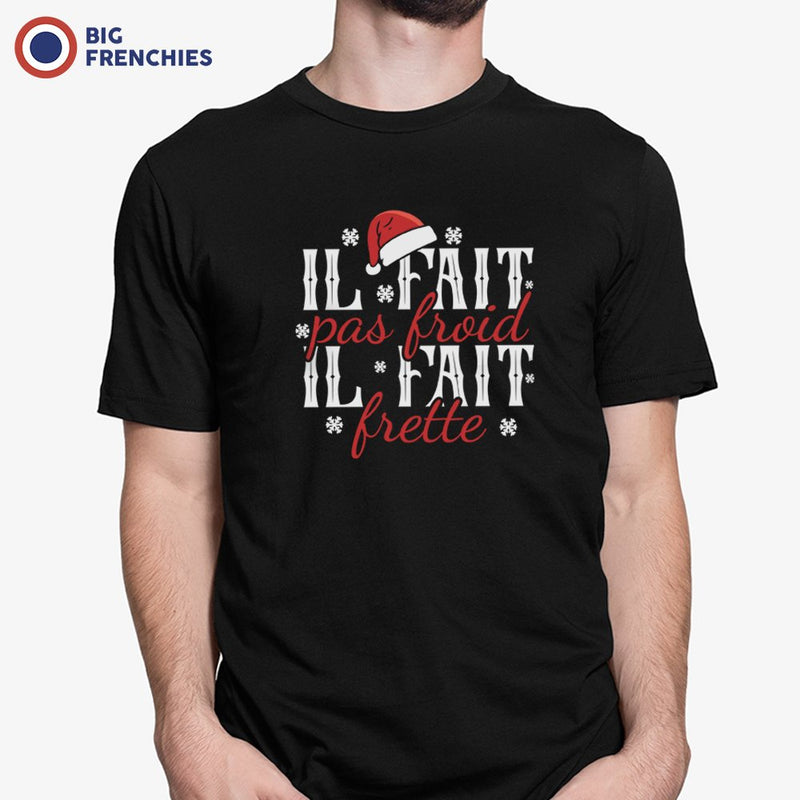 I Fait Pas Froid Il Fait Frette Christmas Men's Organic Cotton Tee