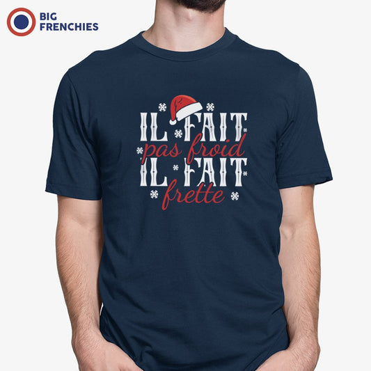 I Fait Pas Froid Il Fait Frette Christmas Men's Organic Cotton Tee