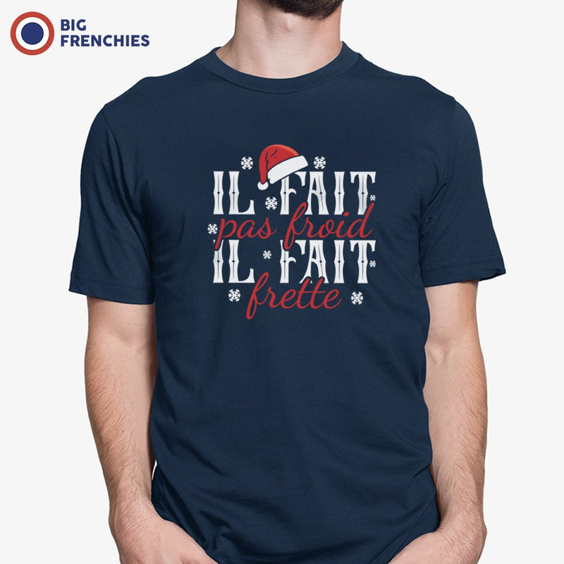 I Fait Pas Froid Il Fait Frette Christmas Men's Organic Cotton Tee