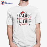 I Fait Pas Froid Il Fait Frette Christmas Men's Organic Cotton Tee