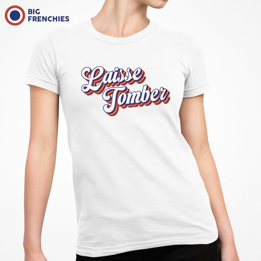 Laisse Tomber Women's Organic Cotton Tee