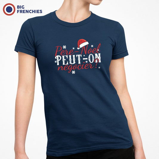 Père Noël, Peut-on Négocier ? Christmas Women's Organic Cotton Tee