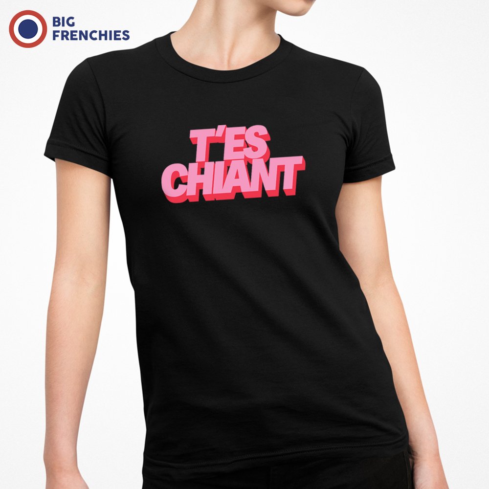 T'es Chiant Women's Organic Cotton Tee