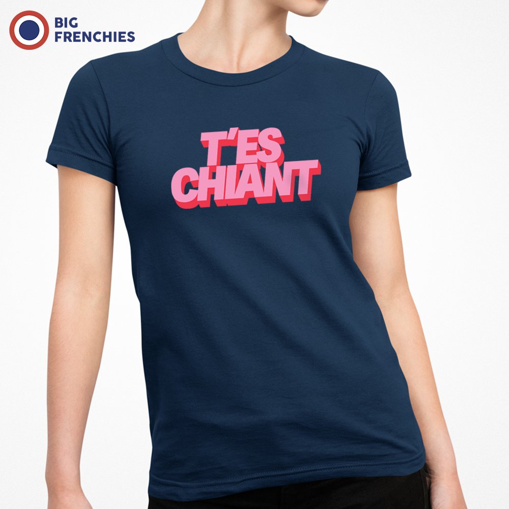 T'es Chiant Women's Organic Cotton Tee