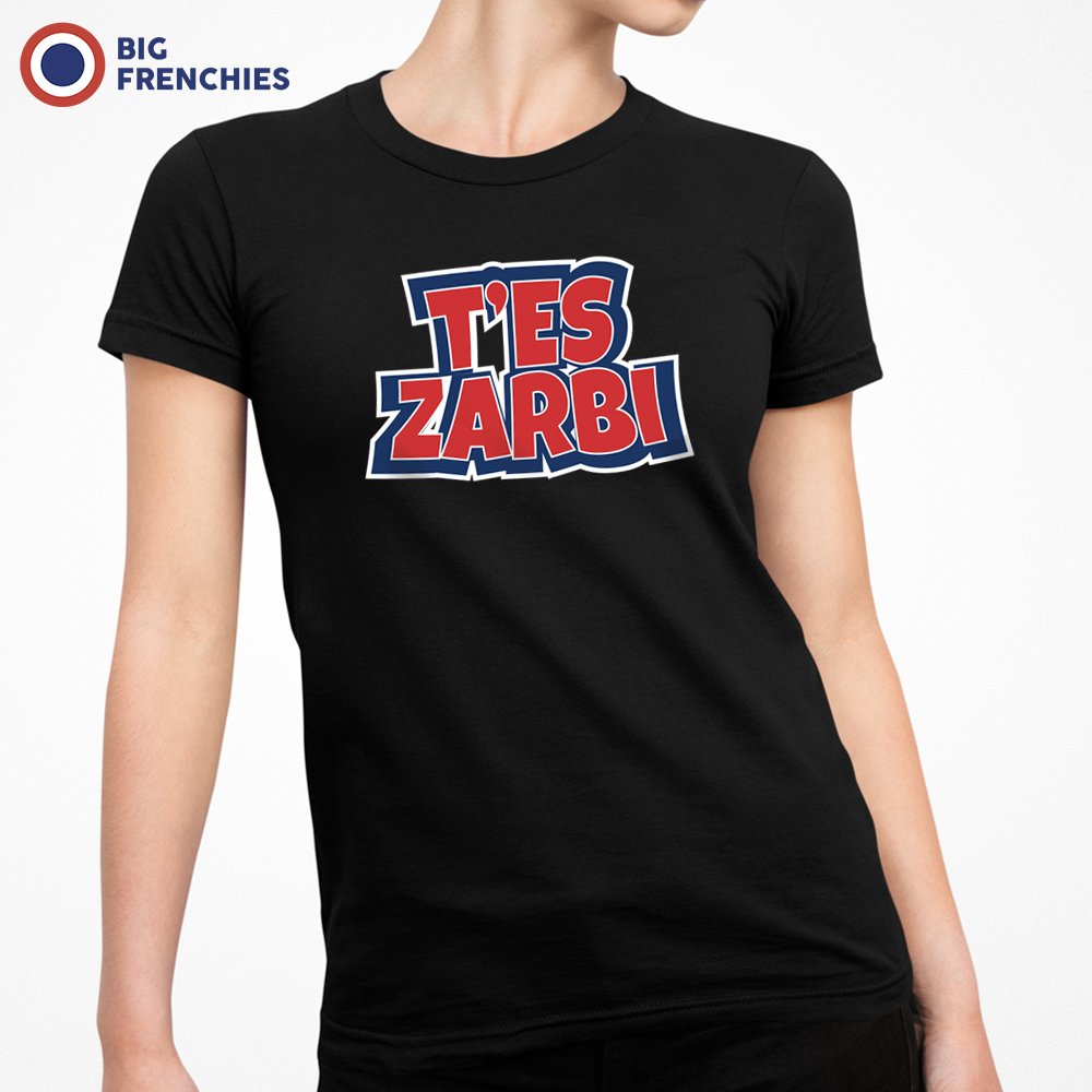 T'es Zarbi Women's Organic Cotton Tee