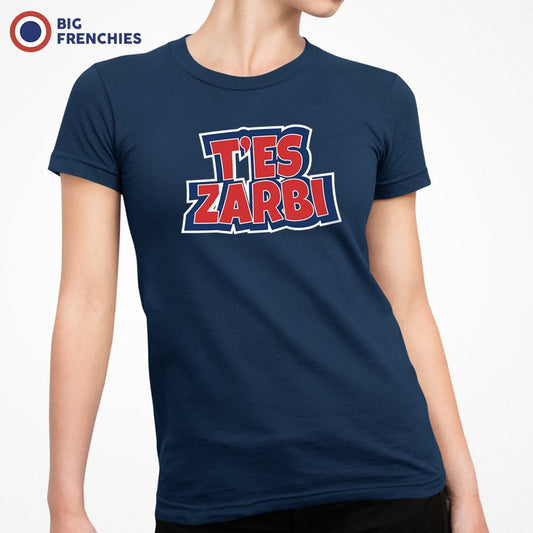 T'es Zarbi Women's Organic Cotton Tee