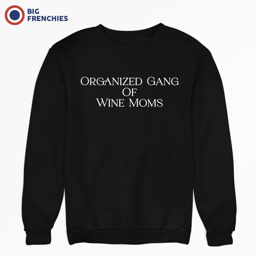 Organized Gang of Wine Women's Organic Cotton Sweatshirt - BIG FRENCHIES