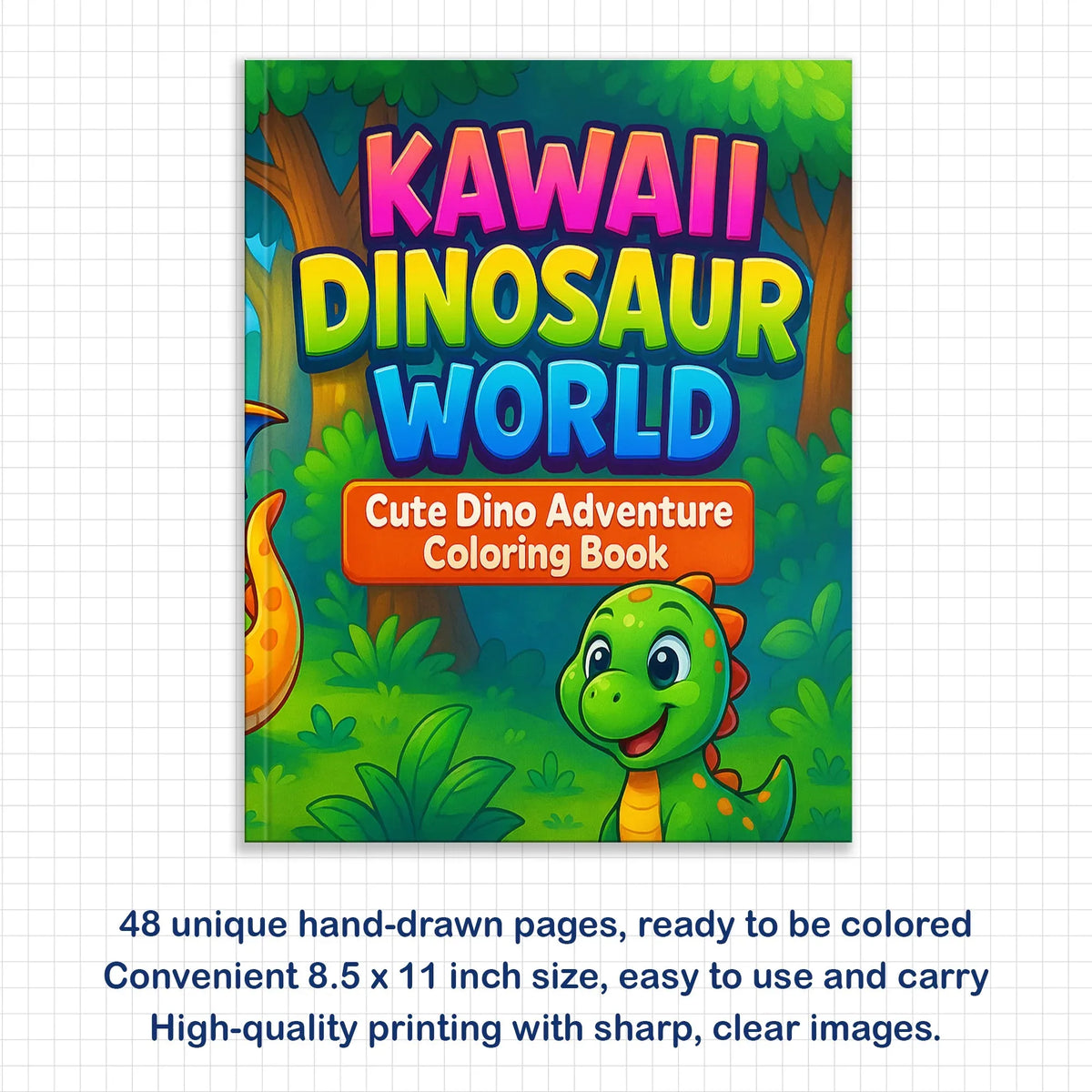 Kawaii Dinosaur World – Cute Dino Adventure Coloring Pages – 48 Pages – Magical, Fun, Easy to Color – For Kids - BIG FRENCHIES