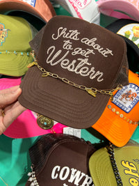 Shits About To Get Western Trucker Hat - BIG FRENCHIES