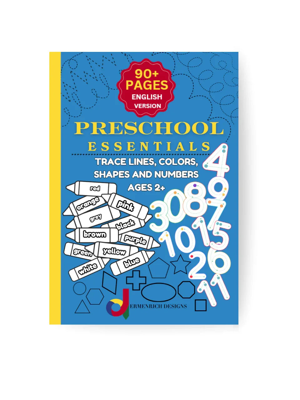 Preschool Essentials Trace Lines, Colors, Shapes and Numbers Activity Coloring Book - BIG FRENCHIES