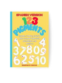 123 Pigments Learn, Trace, Count and Color Through Numbers 0-30 Activity Coloring Book: Spanish Verison - BIG FRENCHIES