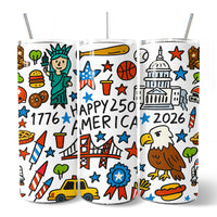 Happy 250 America Doodle 20oz Personalized Tumbler With Lid and Stainless Steel Straw, Patriotic USA 1776-2026 250th Anniversary Gift Cup