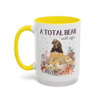A Total Bear Until Coffee: 15 Oz Coffee Mug - BIG FRENCHIES