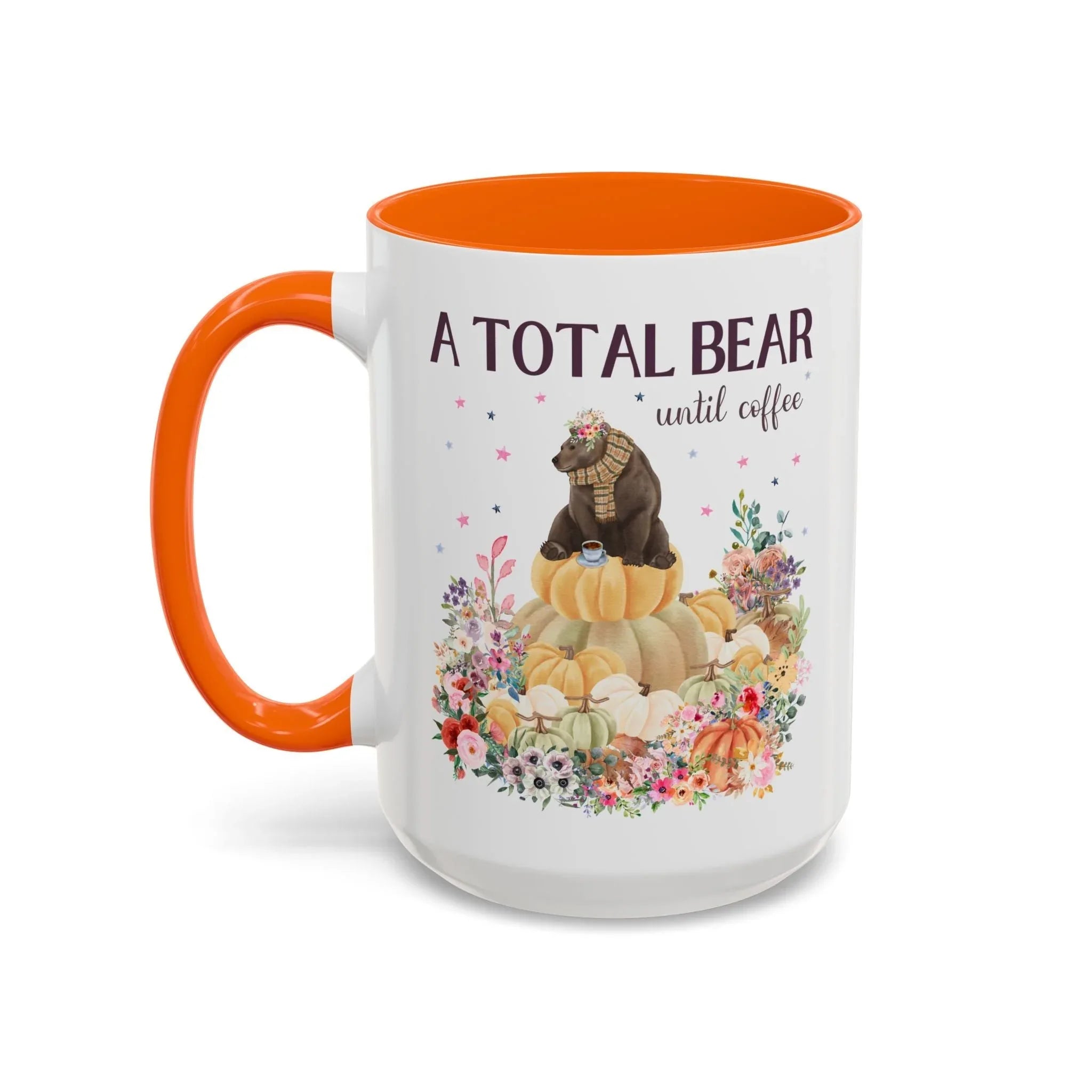 A Total Bear Until Coffee: 15 Oz Coffee Mug - BIG FRENCHIES