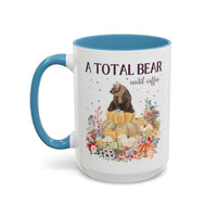 A Total Bear Until Coffee: 15 Oz Coffee Mug - BIG FRENCHIES