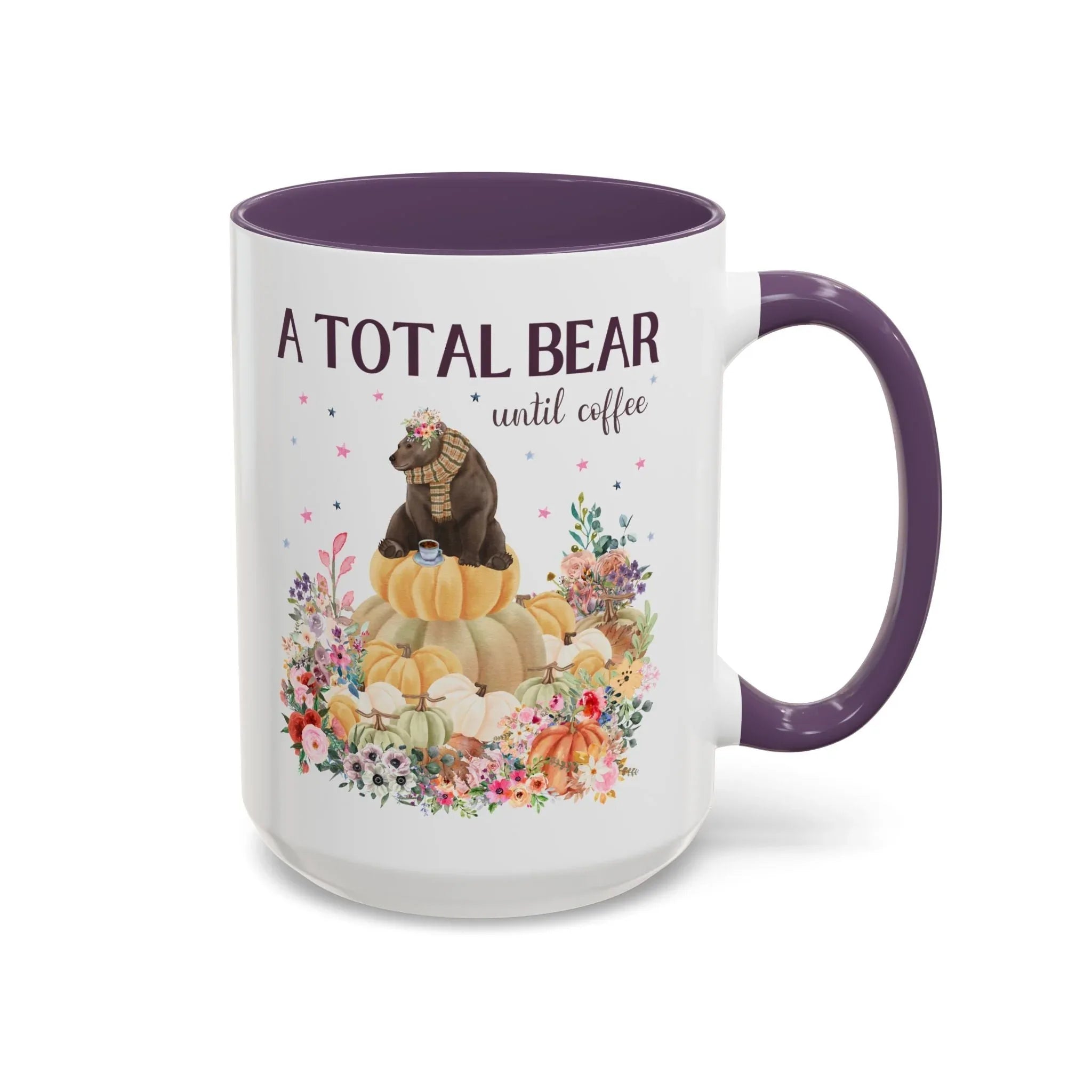 A Total Bear Until Coffee: 15 Oz Coffee Mug - BIG FRENCHIES