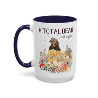 A Total Bear Until Coffee: 15 Oz Coffee Mug - BIG FRENCHIES