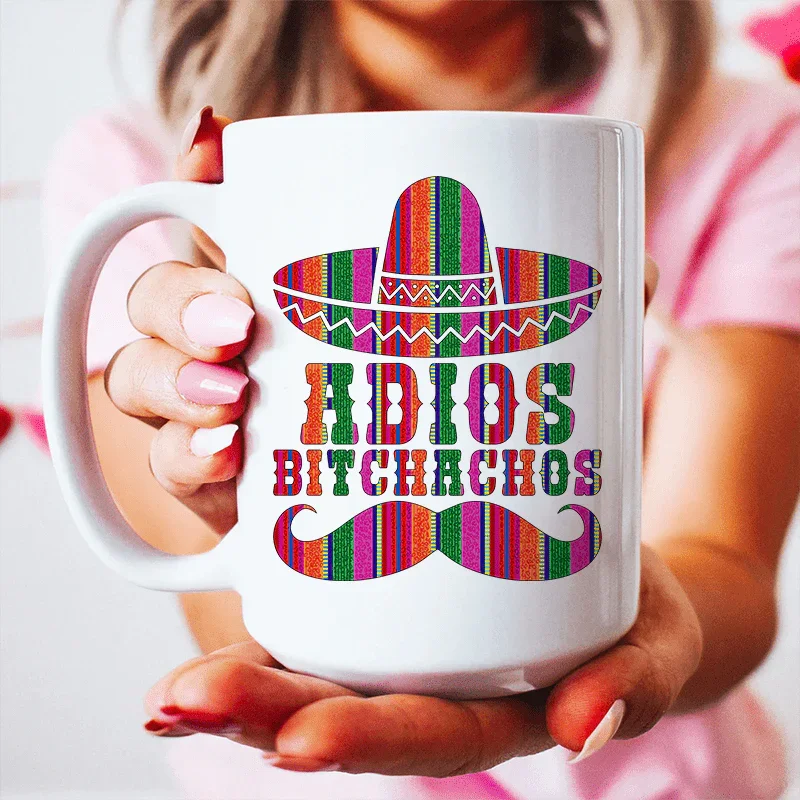 Adios Bitchachos Ceramic Mug 15 oz - BIG FRENCHIES