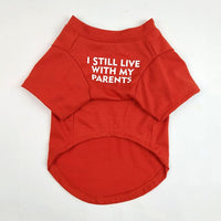 I Still Live With My Parents T-Shirt - BIG FRENCHIES