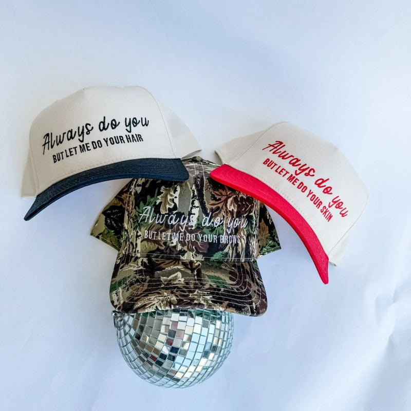 Always Do You - Trucker Hat - BIG FRENCHIES