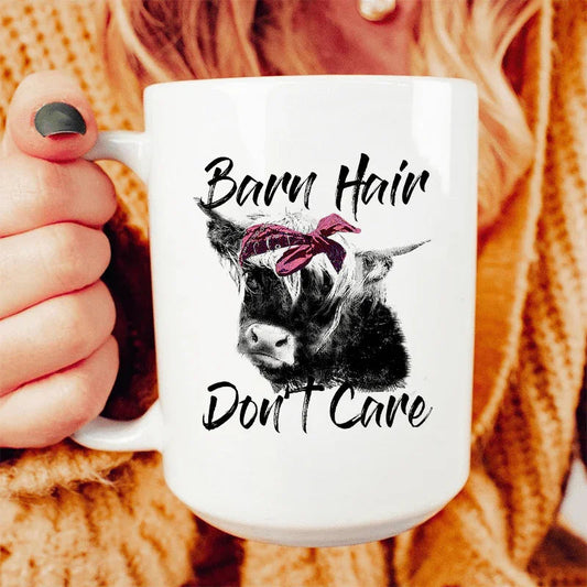 Barn Hair Don't Care Ceramic Mug 15 oz - BIG FRENCHIES