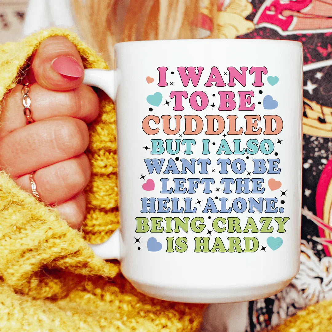 Being Crazy Is Hard Ceramic Mug 15 oz - BIG FRENCHIES