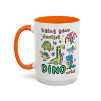 Being Your Dentist is Dino-Mite Mug - BIG FRENCHIES