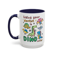 Being Your Dentist is Dino-Mite Mug - BIG FRENCHIES