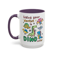 Being Your Dentist is Dino-Mite Mug - BIG FRENCHIES