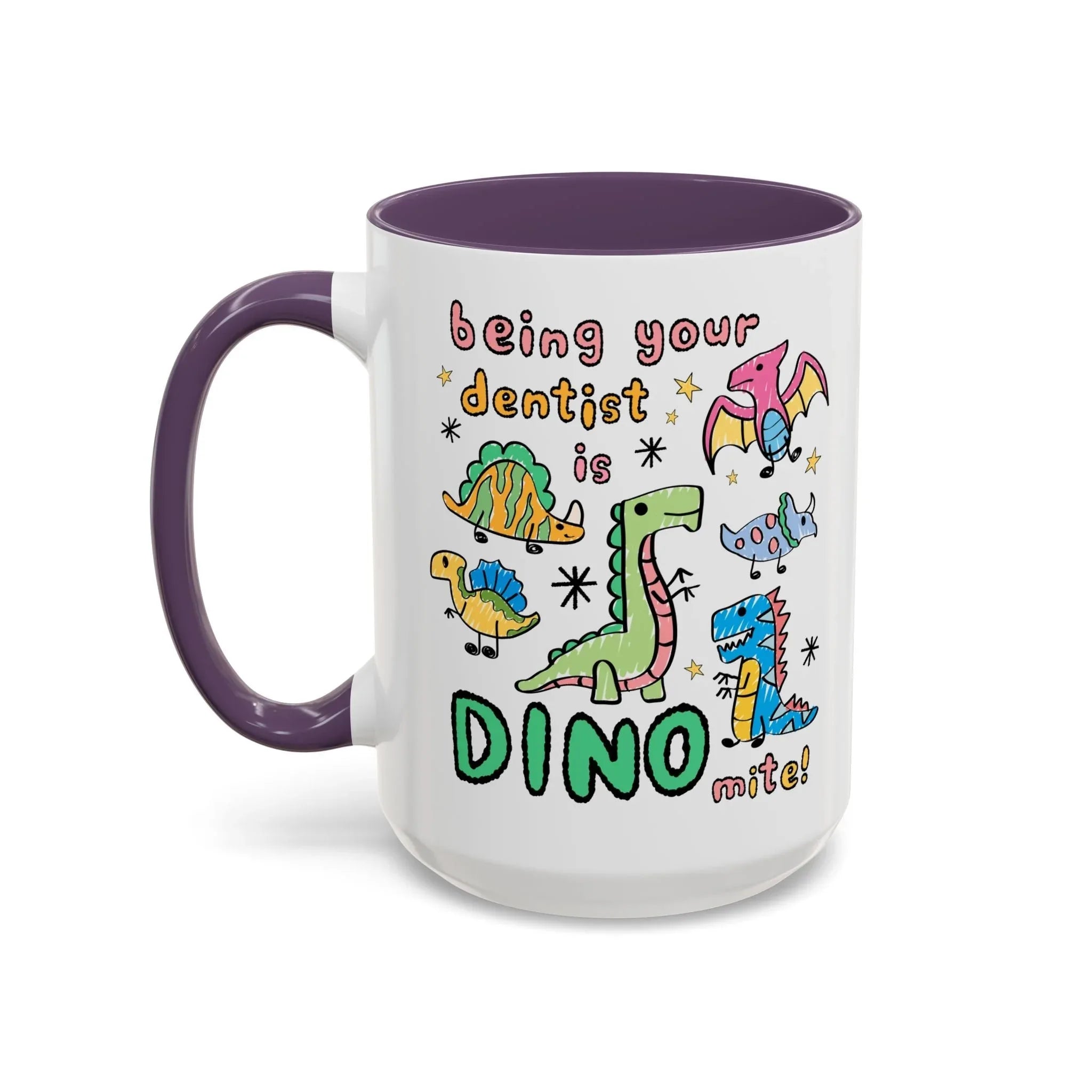 Being Your Dentist is Dino-Mite Mug - BIG FRENCHIES