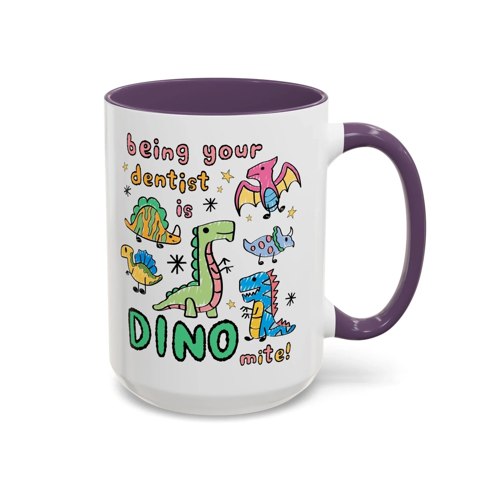 Being Your Dentist is Dino-Mite Mug - BIG FRENCHIES
