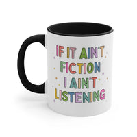 If it Ain't Fiction Mug - BIG FRENCHIES