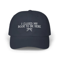 Book Lover Gift Idea: I Closed My Book to Be Here - BIG FRENCHIES