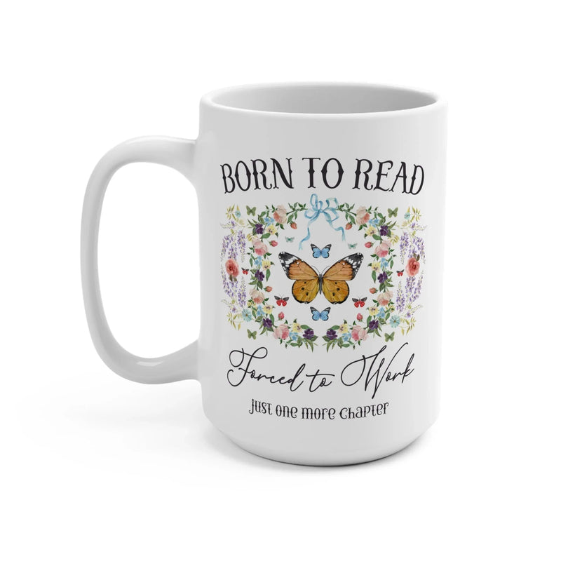 Born To Read Coffee Mug - BIG FRENCHIES