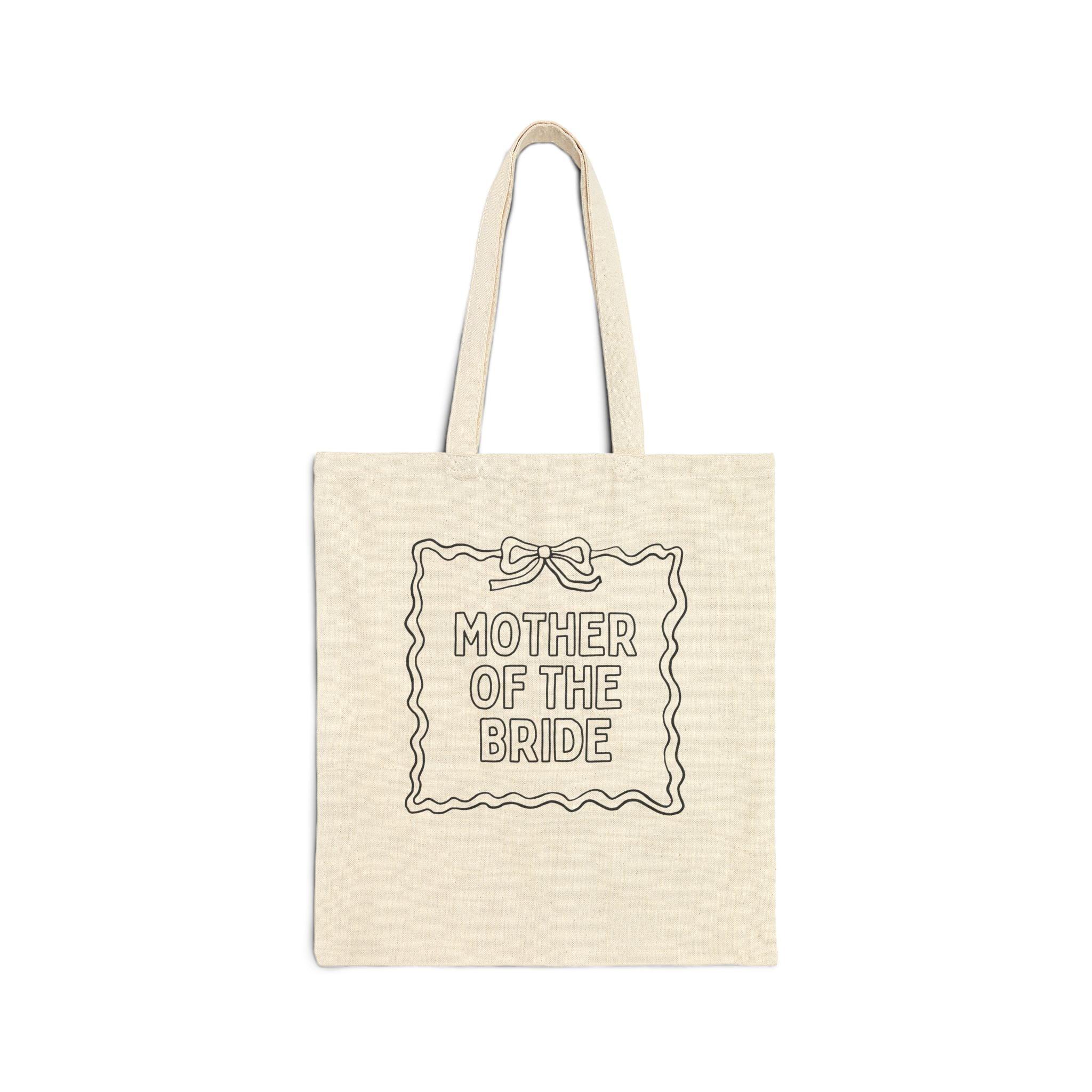 Crafty Bachelorette Tote: Mother of the Bride - BIG FRENCHIES