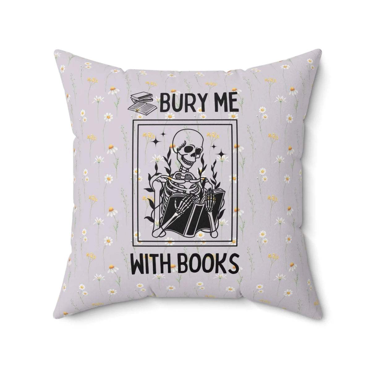 Bury Me With Books Pillow - BIG FRENCHIES