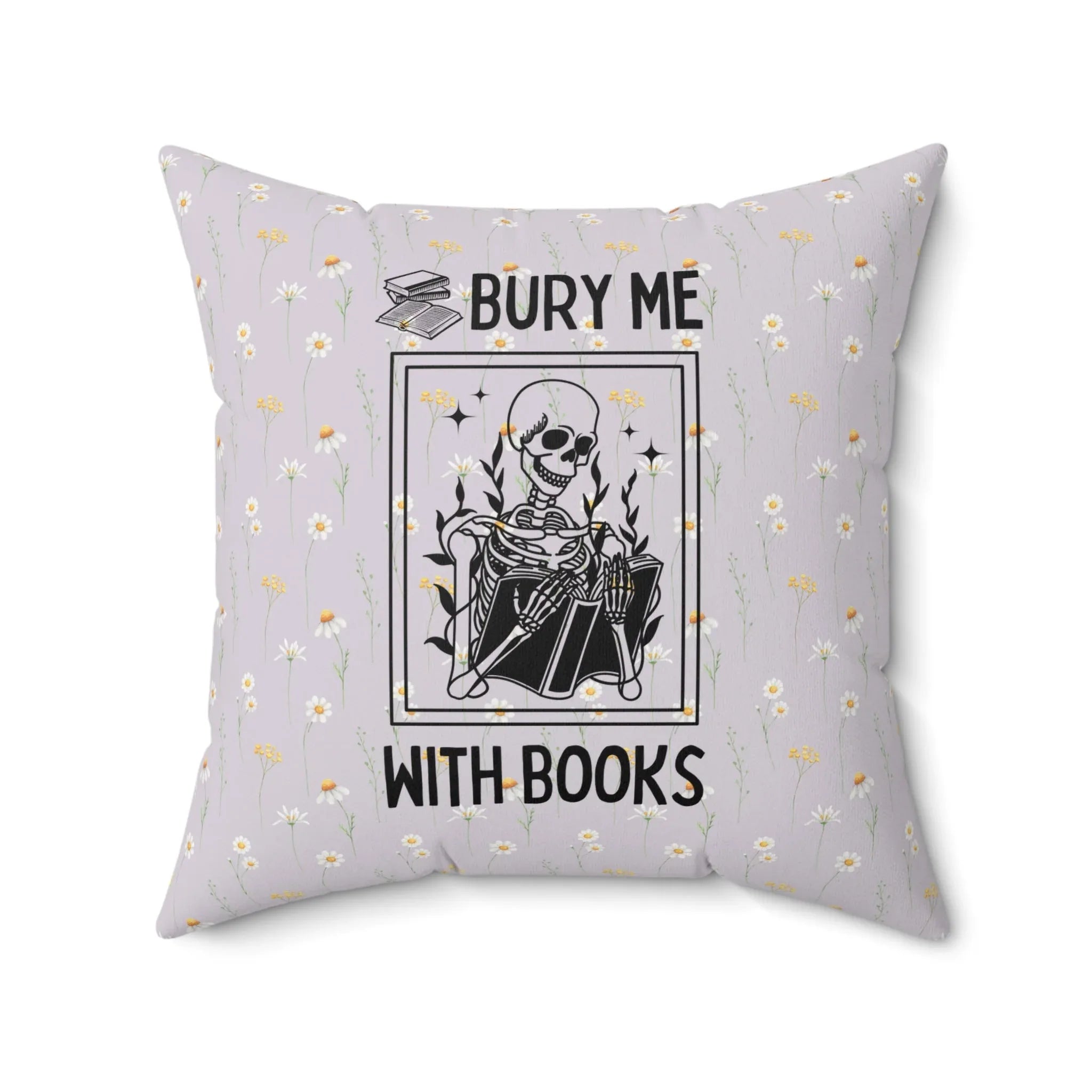 Bury Me With Books Pillow - BIG FRENCHIES