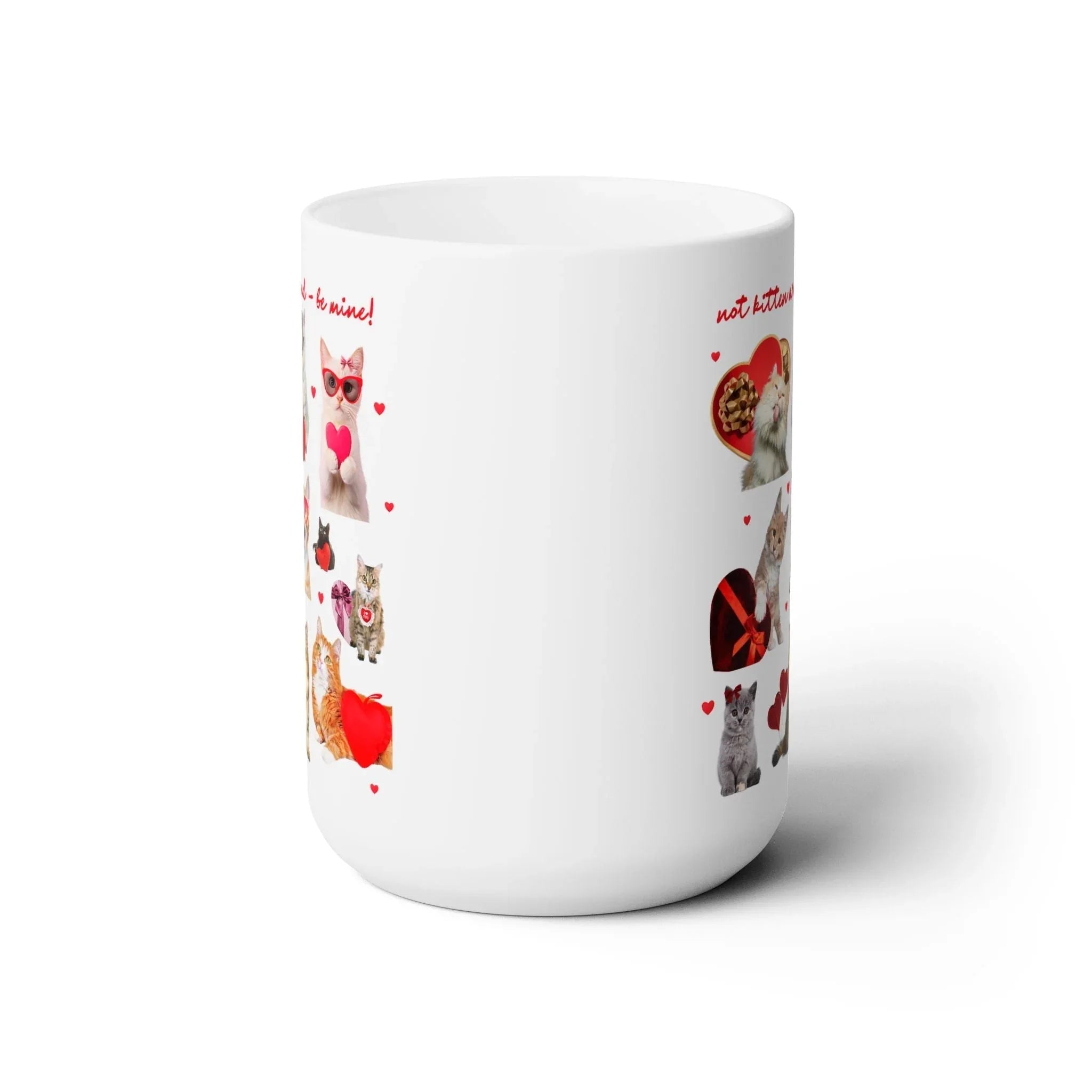 Not Kitten Around - Be Mine! Coffee Mug - BIG FRENCHIES