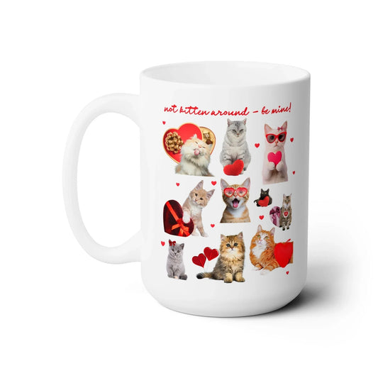 Not Kitten Around - Be Mine! Coffee Mug - BIG FRENCHIES